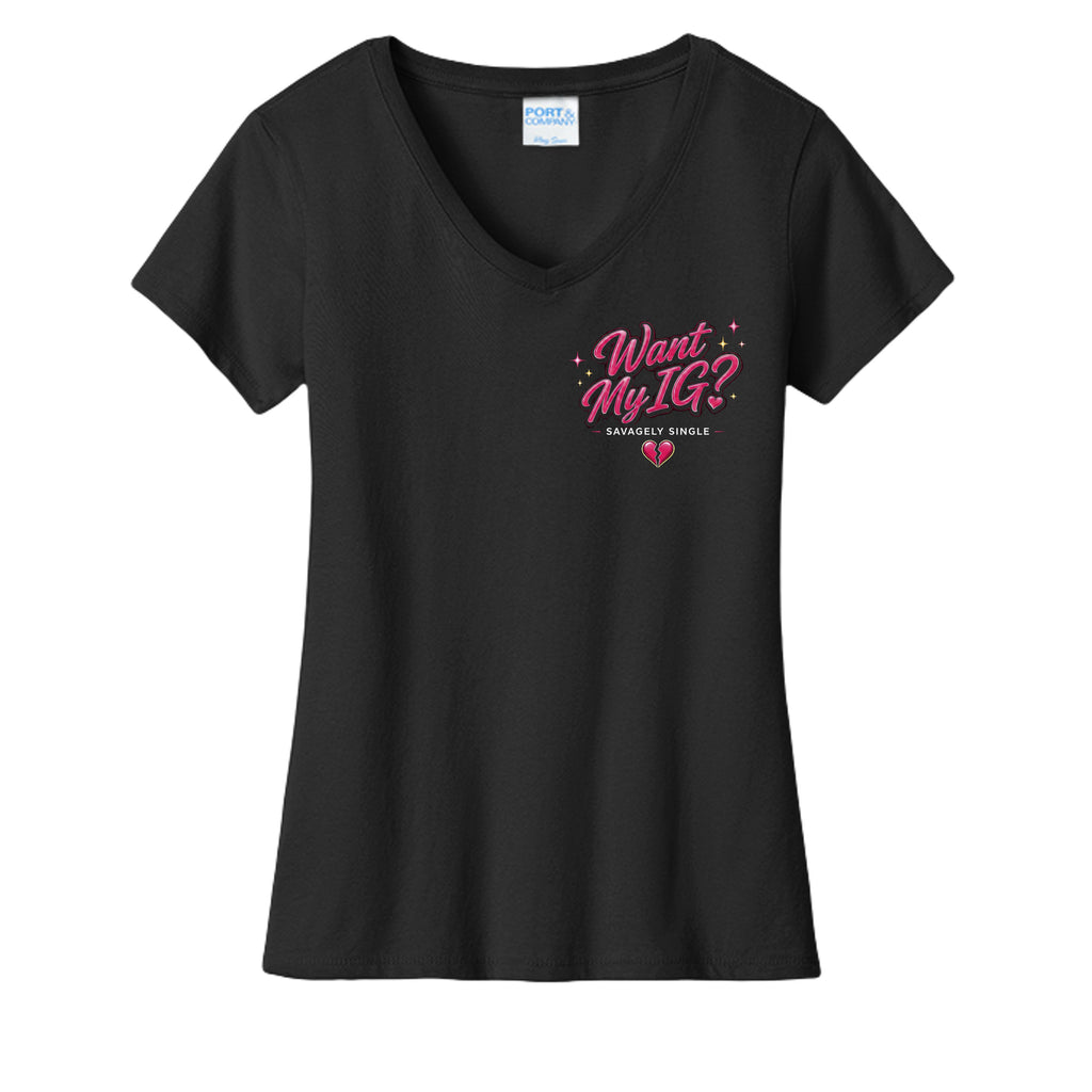Want My IG? V-Neck by Savagely Single™ - Product Detail